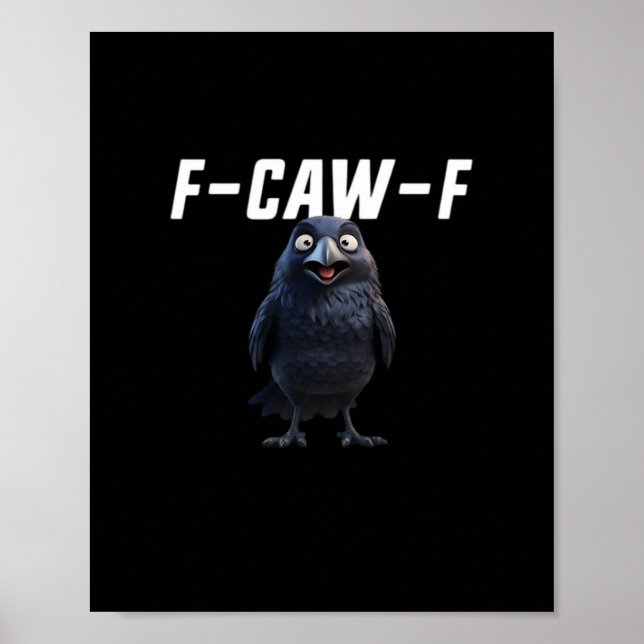 Affiche F Caw F Corbeau Style Créatif Amusant (Devant)