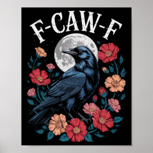 Affiche F-caw-f Crow Chemise Gothique Corbeau Caw Tee For
