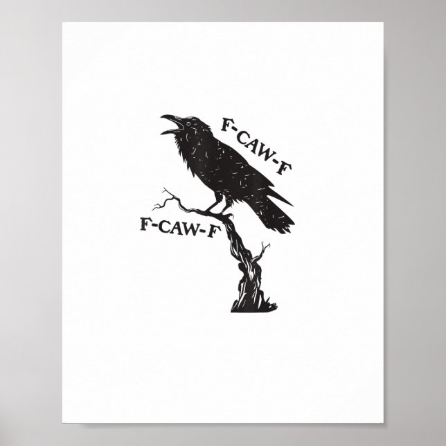Affiche F-Caw-F Crow Pun Funny Bird Cawing Grunge Creative (Devant)