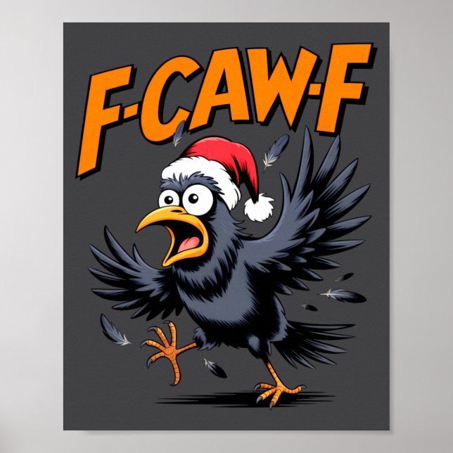 Affiche F-caw-f Crow Quote Meme - Funny Christmas Raven Hu (Devant)
