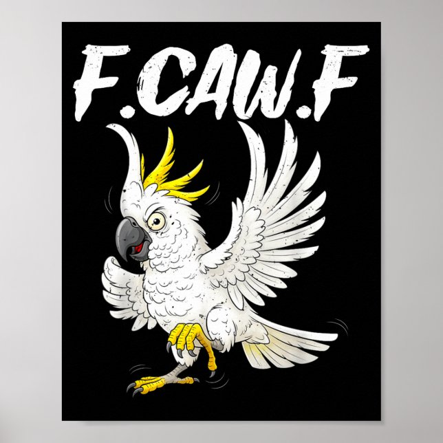 Affiche F Caw F Drôle Colère Atoo Perroquet Mème Pour Homm (Devant)