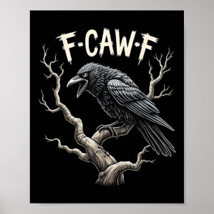 Affiche F-caw-f Drôle Corbeau de corbeau Vintage gothique