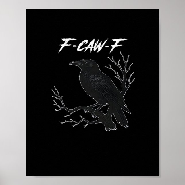 Affiche F-Caw-F Drôle Corbeau Esthétique Décontracté (Devant)