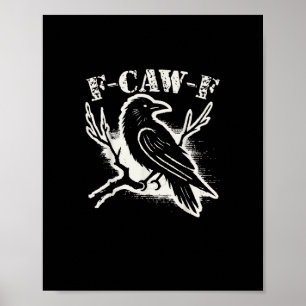 Affiche F-Caw-F Drôle de Corbeau Vintage Corbeau Humour Sa