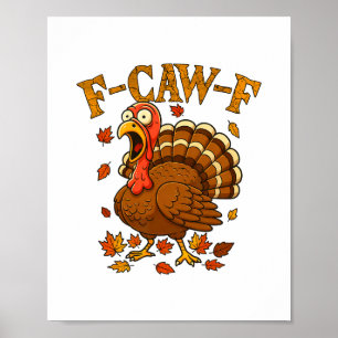 Affiche F-caw-f drôle d'humour de dinde F-caw-f citation T