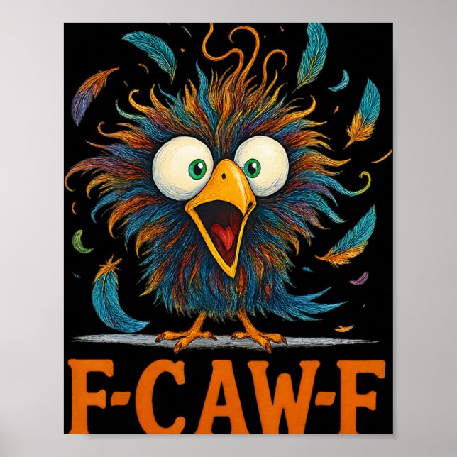 Affiche F-caw-f Drôle Poule Oiseau Coq Fcawf Mem (Devant)