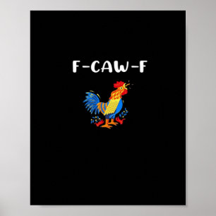 Affiche F-Caw-F Drôle Tendance