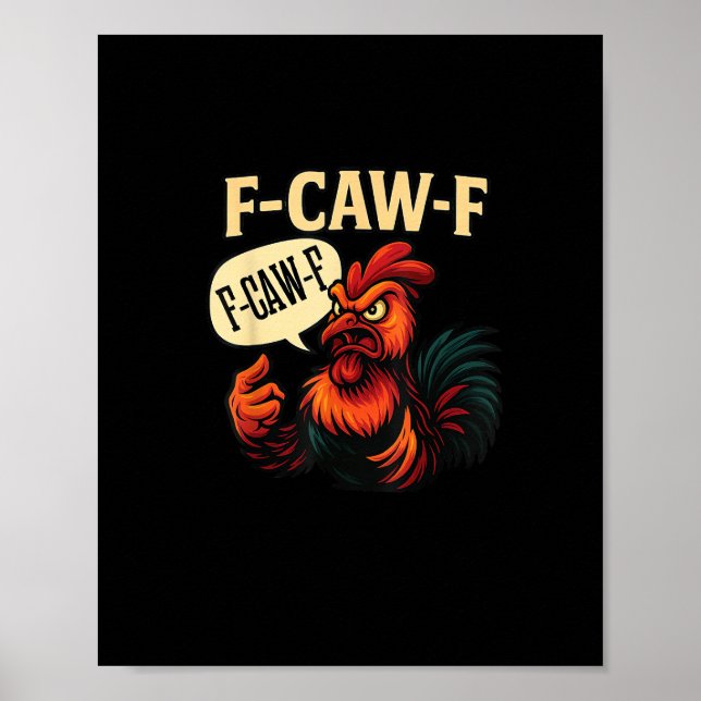 Affiche F Caw F Funny Angry Rooster Graphic Retro Style (Devant)