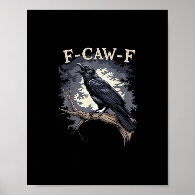 Affiche F Caw F Funny Bird Crow Creative Casual Design (Devant)