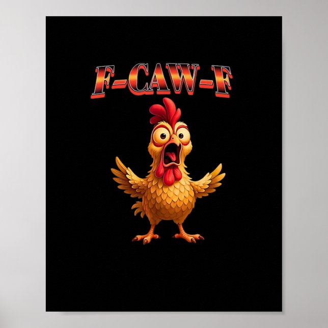Affiche F Caw F Funny Chicken Classic Aesthetic Design (Devant)