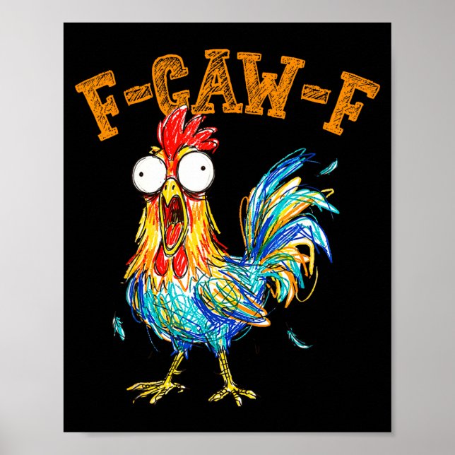 Affiche F-caw-f Funny Chicken Humor Quote Rooster Meme  (Devant)