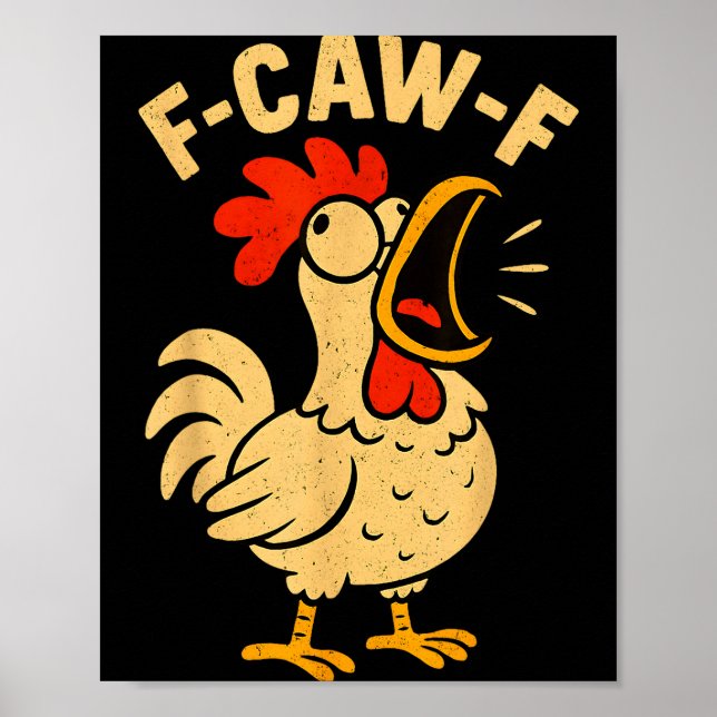 Affiche F Caw F Funny Chicken Rooster Men Women  (Devant)
