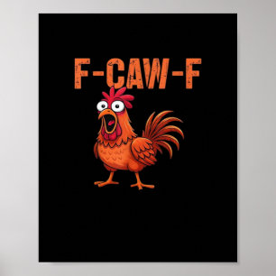Affiche F Caw F Funny Chicken Style Classique Tendance Mod