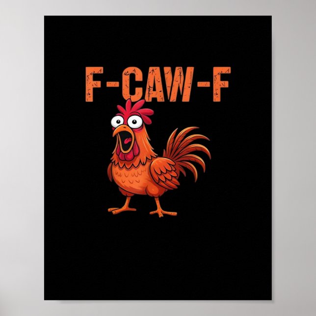 Affiche F Caw F Funny Chicken Style Moderne Tendance Class (Devant)