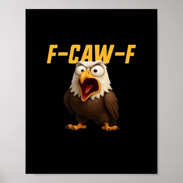 Affiche F-Caw-F Funny F-Caw-F Gear Creative Style (Devant)
