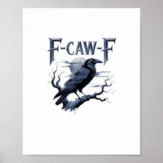 Affiche F-Caw-F Funny Gothic Raven Bird Halloween (Devant)