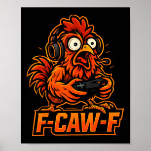 Affiche F-caw-f Gamer - Funny Chicken Rooster Gaming _3