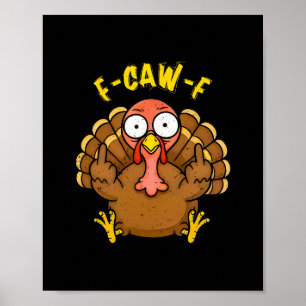 Affiche F Caw F Glousse Jusqu'à Ce Que Vous Chancelliez Dr
