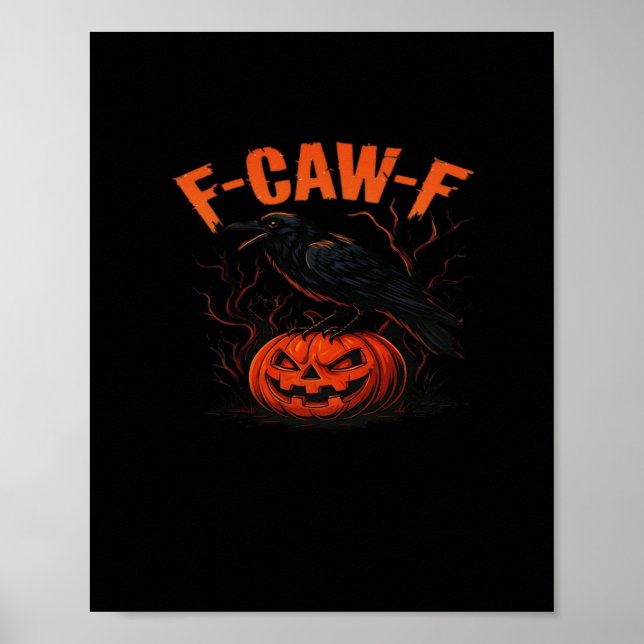 Affiche F-Caw-F Halloween Tendance Décontractée (Devant)