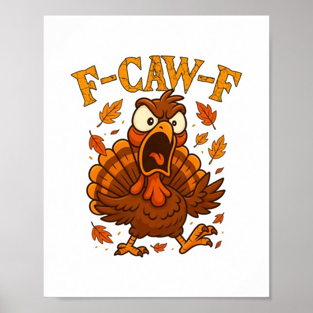 Affiche F-caw-f humour de dinde drôle F-caw-f citation Tha (Devant)