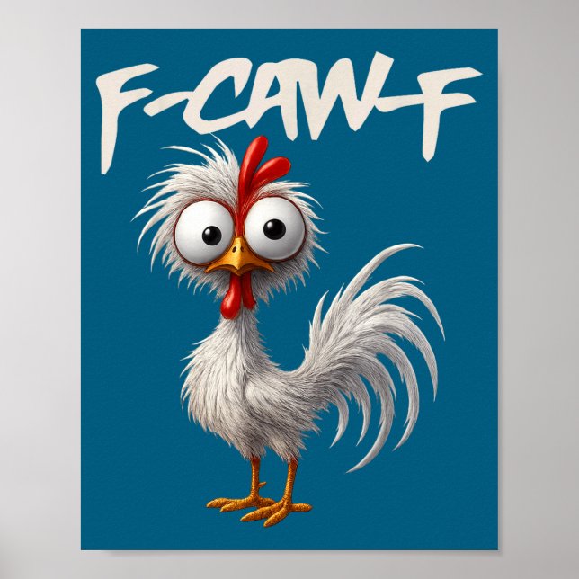 Affiche F-caw-f Humour de poulet drôle Citation de coq F-c (Devant)