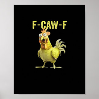 Affiche F Caw F Humour de poulet drôle Citation Style Vint