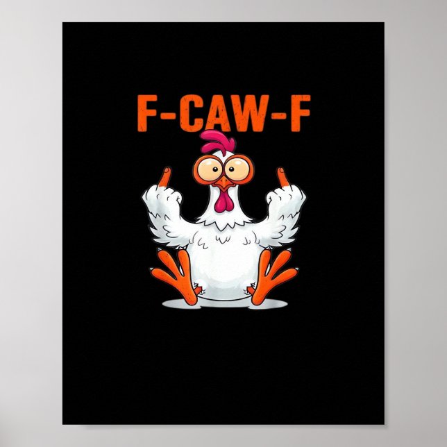 Affiche F Caw F Humour de poulet drôle Citation Style Vint (Devant)