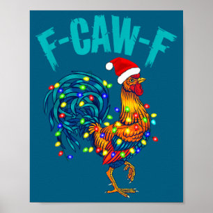 Affiche F-caw-f humour de poulet drôle coq mème Noël