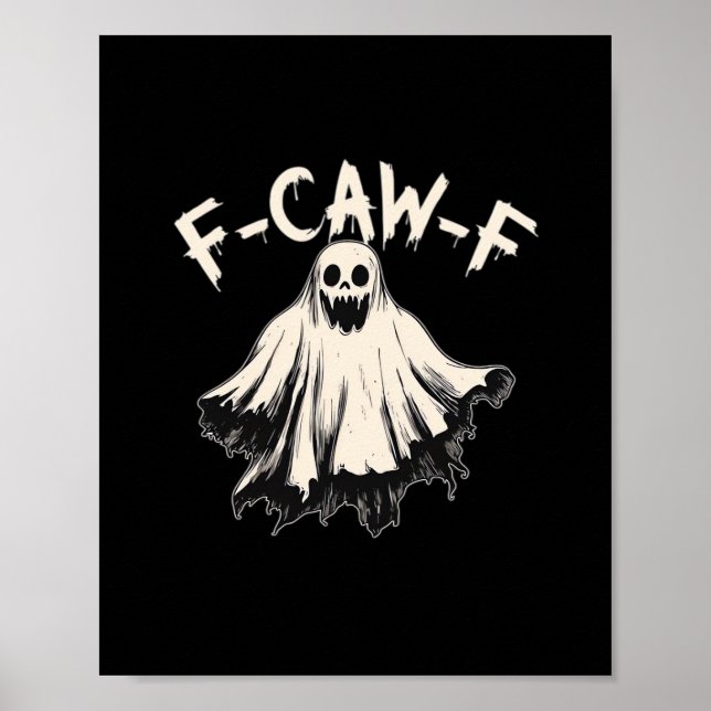 Affiche F-Caw-F Humour Drôle Cool Unique (Devant)