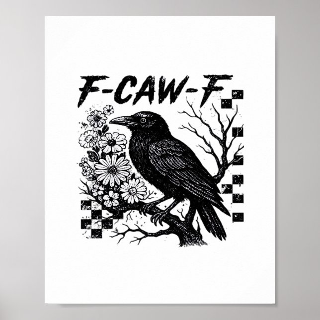 Affiche F-Caw-F Humour Drôle Gothique Corbeau (Devant)