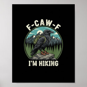 Affiche F-Caw-F Je fais de la randonnée Esprit Corbeau Cor