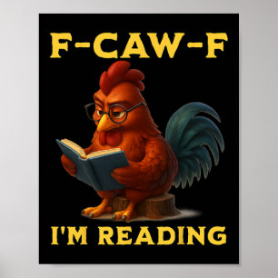 Affiche F-caw-f Je suis un amateur de livres de poulet drô