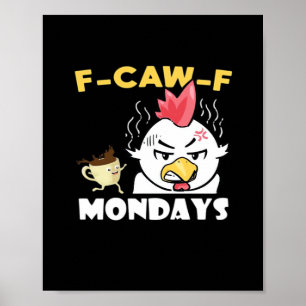 Affiche F-Caw-F Lundi Classique Minimaliste Propre