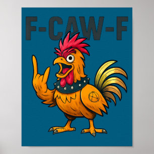 Affiche F-caw-f - mème du coq poulet