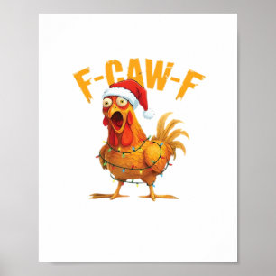 Affiche F-Caw-F Noël Funny Chicken Noël Essentiel