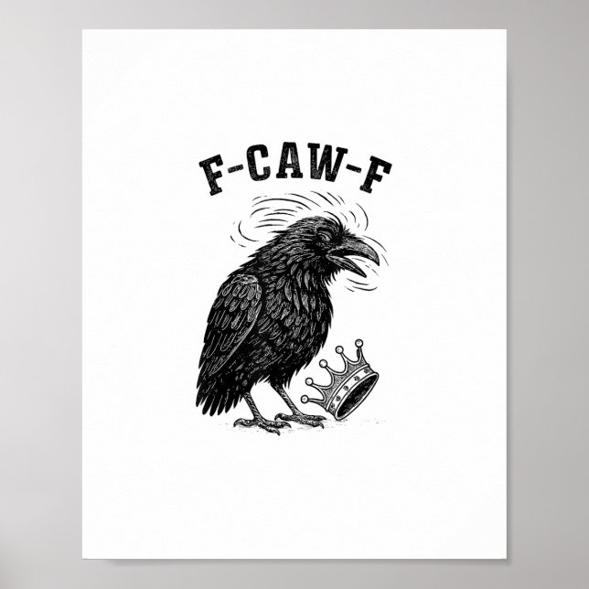 Affiche F Caw F Pas De Rois En Amérique Style Créatif (Devant)