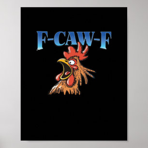 Affiche F-Caw-F Poulet Classique Cool Unique
