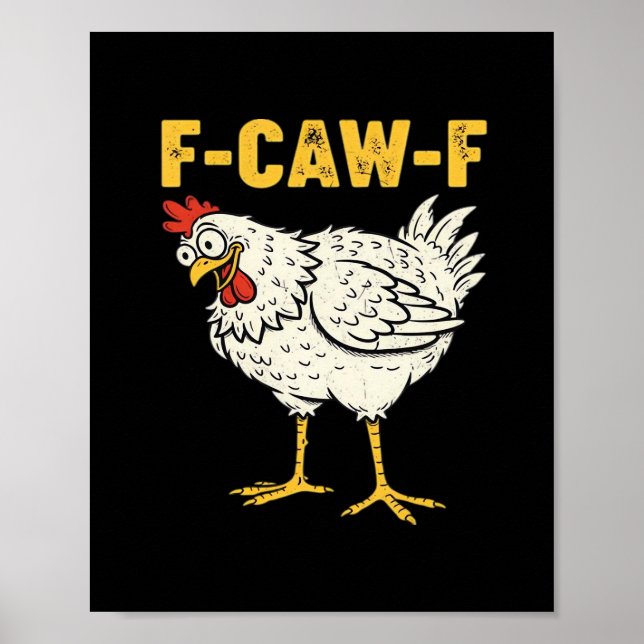 Affiche F-Caw-F Poulet Classique Rétro Cool (Devant)