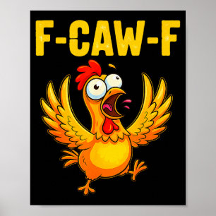 Affiche F-caw-f Poulet Drôle – Humour Animal de Ferme Fou