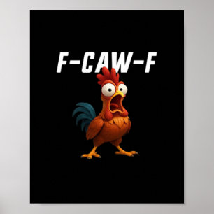 Affiche F-Caw-F Poulet Drôle Poulet F-Caw-F Équipement Rét