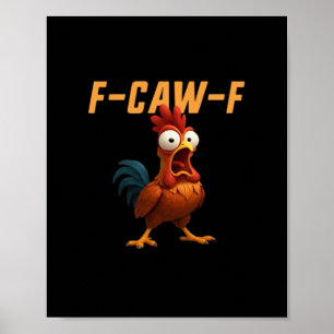 Affiche F-Caw-F Poulet Drôle Poulet F-Caw-F Équipement Rét
