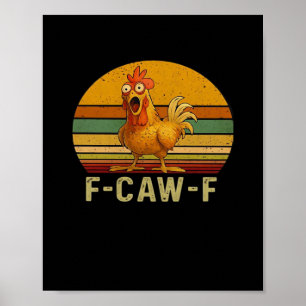 Affiche F-Caw-F Poulet Essentiel Rétro Classique