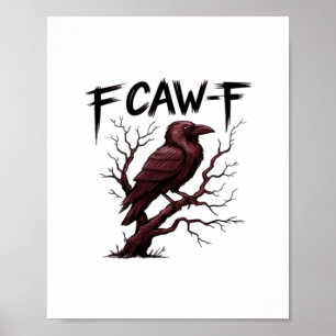 Affiche F-Caw-F Raven Classique