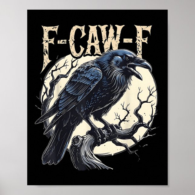 Affiche F-caw-f Raven Funny Crow Pun Retro Gothique Aesthe (Devant)