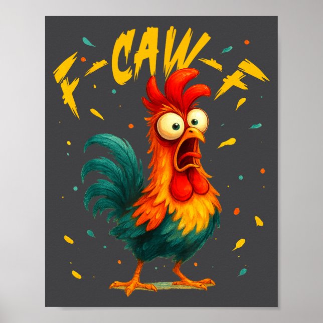 Affiche F Caw F Rooster Funny Bird Chicken Whisperer Fawk  (Devant)