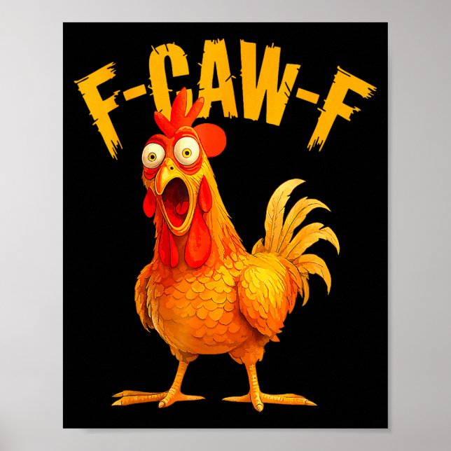 Affiche F Caw F Rooster Funny Bird Fcawf Chicken Whisperer (Devant)