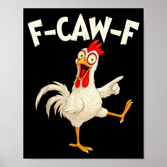 Affiche F Caw F Rooster Funny Bird Fcawf Chicken Whisperer (Devant)
