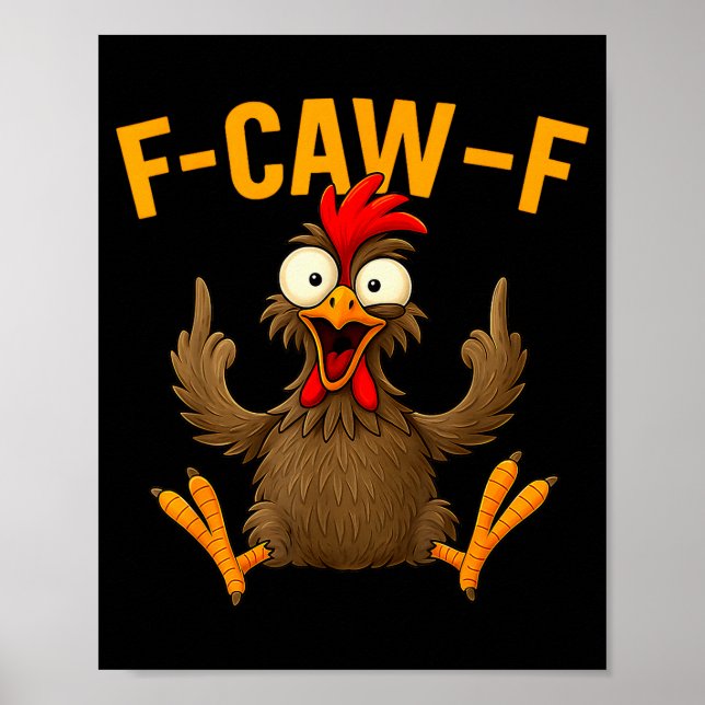 Affiche F Caw F Rooster Funny Bird Fcawf Chicken Whisperer (Devant)