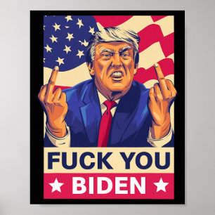 Affiche F%ck Vous Avez Biden Funny Trump