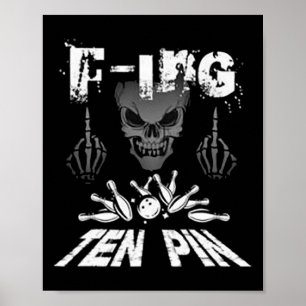 Affiche F-ing Ten Pin Team Bowling